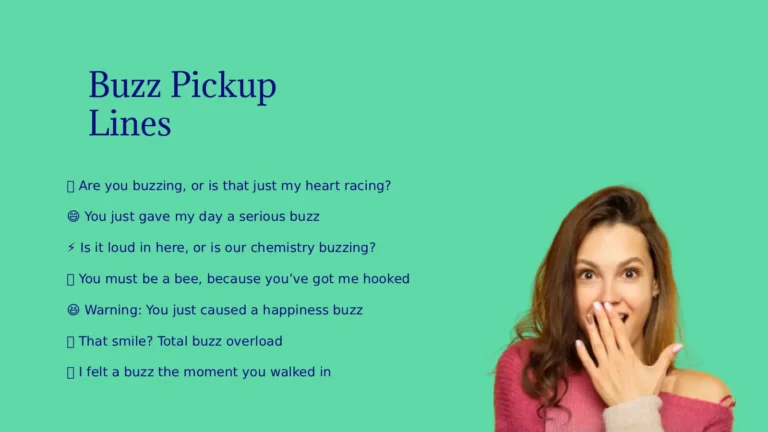 Buzz Pickup Lines ☀️ in 2026