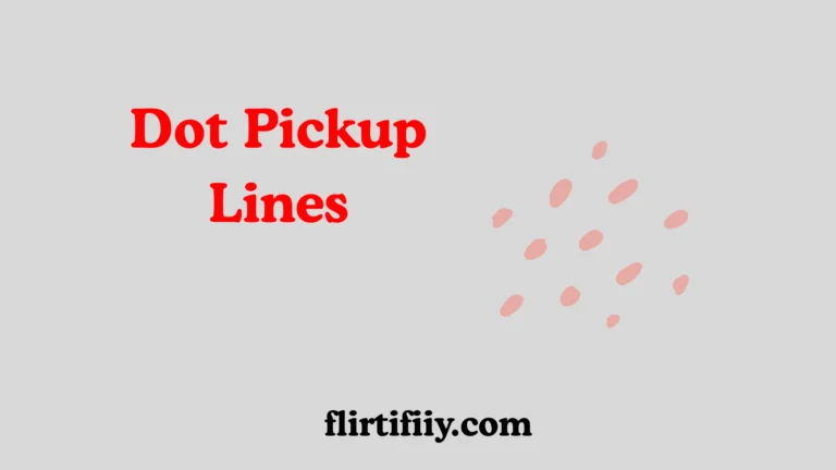 Creative Dot Pickup Lines ideas on a whiteboard