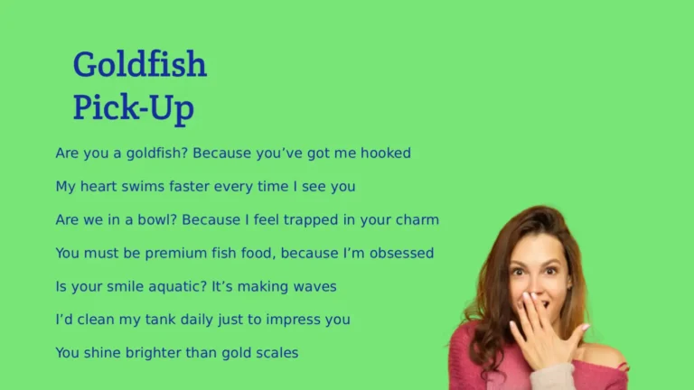Goldfish Pick-Up Lines