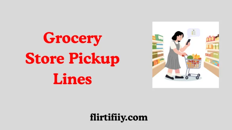 Grocery Store Pickup Lines ☀️ in 2026