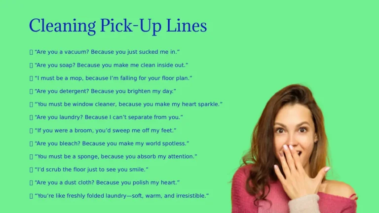 Cleaning Pick-Up Lines in 2026