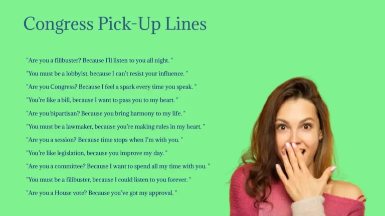 Congress Pick-Up Lines
