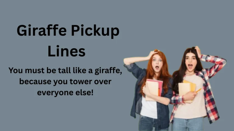 Giraffe Pickup Lines for Instagram – Cute & Funny Tall Jokes
