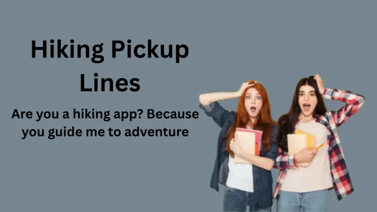 Best Hiking Pickup Lines to Spark Trail Romance