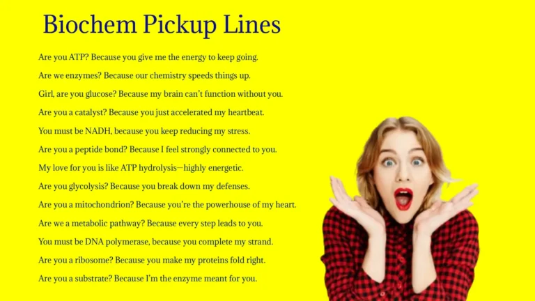 Biochem Pickup Lines