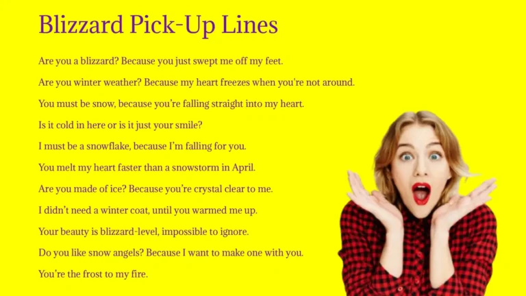 Blizzard Pick-Up Lines