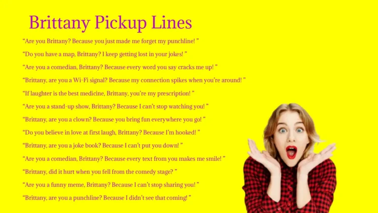 Brittany Pickup Lines