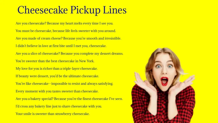 Cheesecake Pick-Up Lines