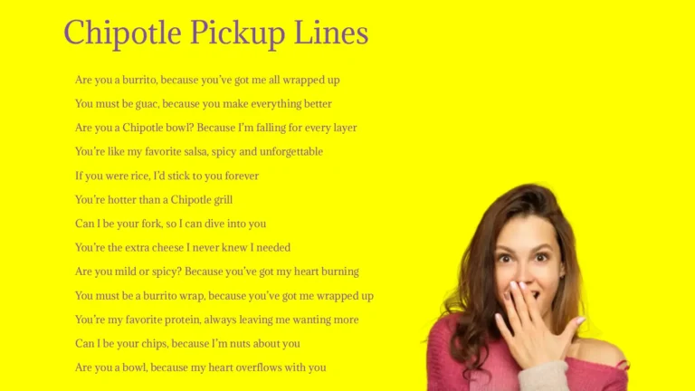 Chipotle Pickup Lines
