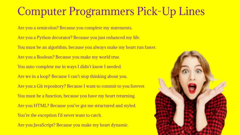 Computer Programmers Pick-Up Lines