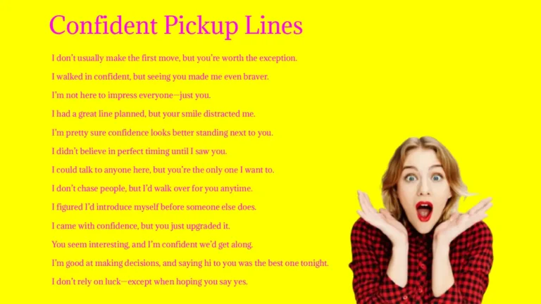 Confident Pickup Lines