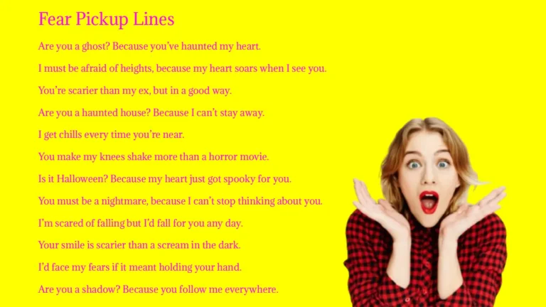 Fear Pickup Lines