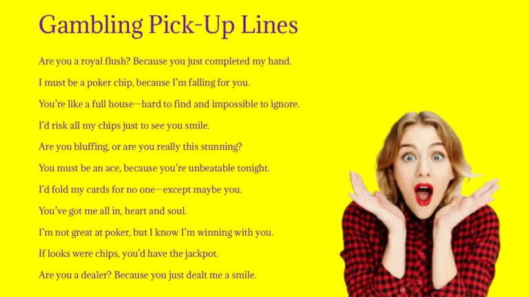 Gambling Pick-Up Lines