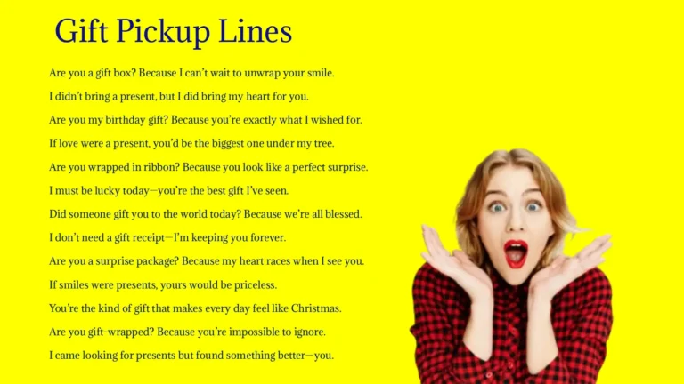 Gift Pick-Up Lines