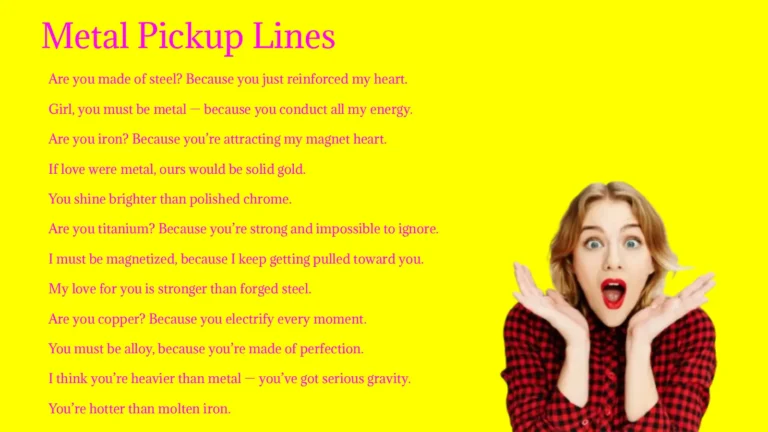 Metal Pickup Lines 2016