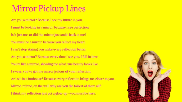 Mirror Pickup Lines