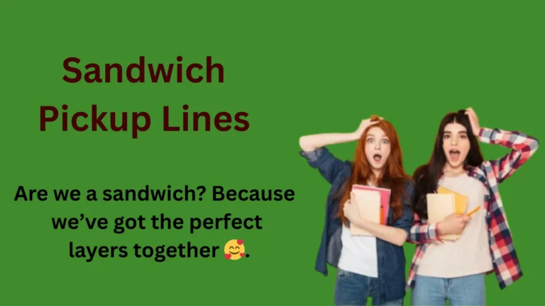 Ultimate List of Sandwich Pickup Lines for 2026