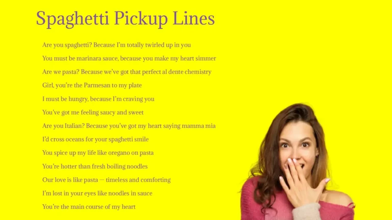 Spaghetti Pickup Lines