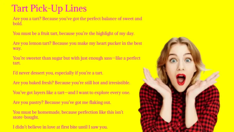 Tart Pick-Up Lines