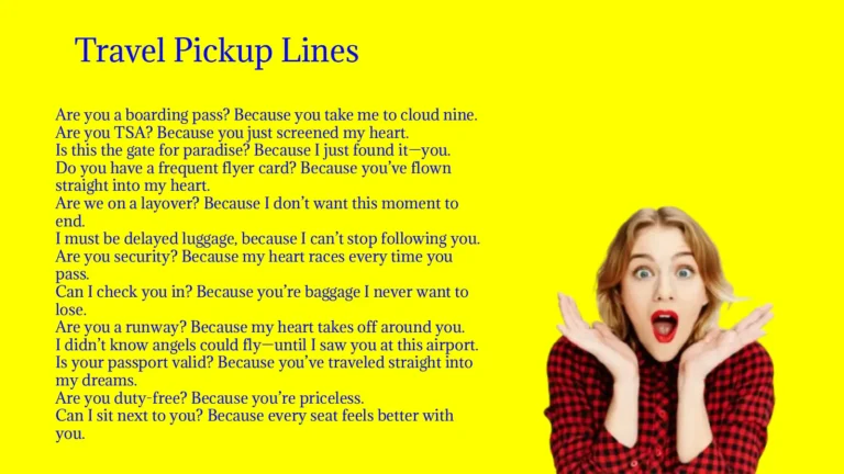 Travel Pickup Lines