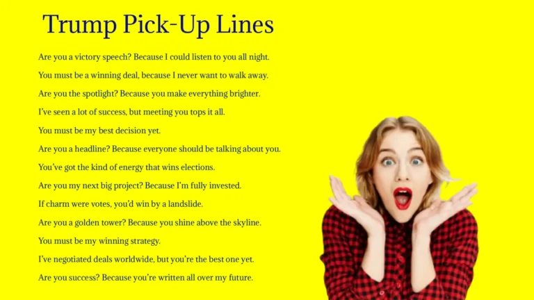 Trump Pick-Up Lines